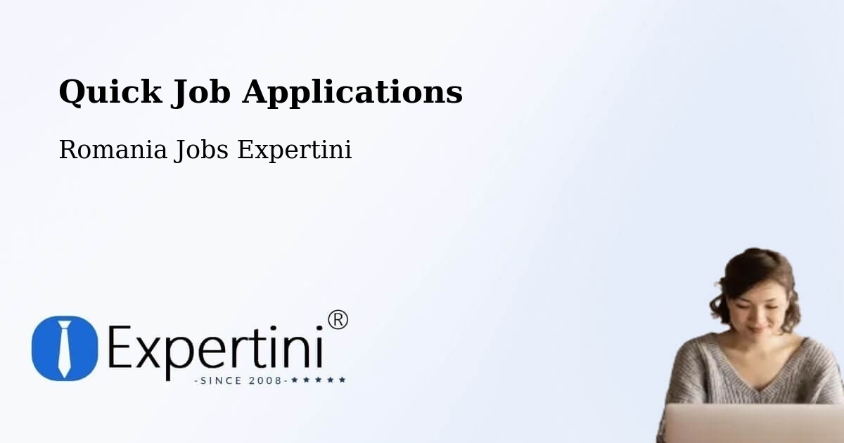 Quick Apply Feature – Câmpina - Romania Jobs Expertini